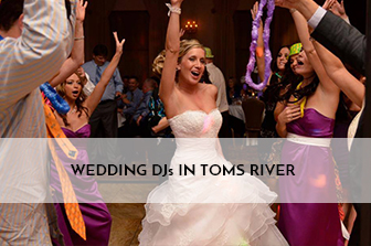Tom's River Wedding DJs